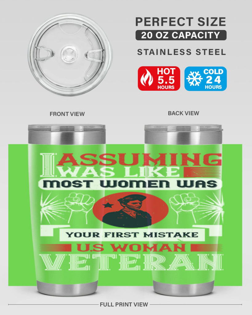assuming i was like most women was your first misktake us women veteran 72#- Veterns Day- Tumbler