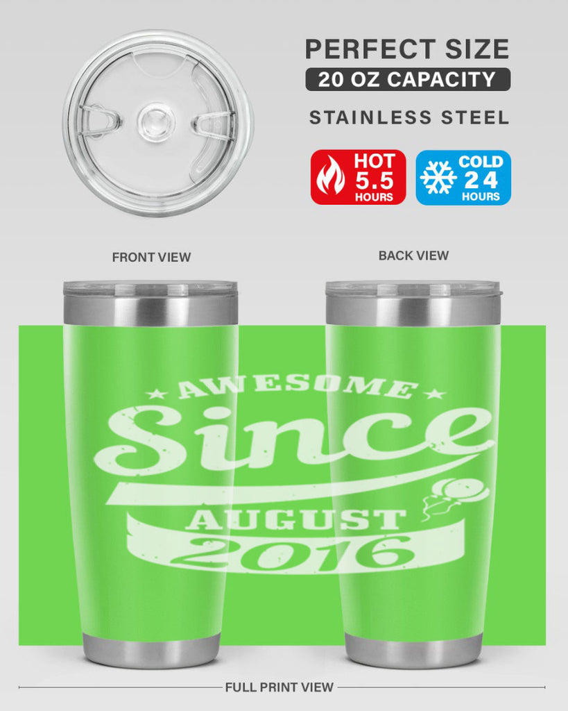 awesome since august Style 11#- birthday- tumbler