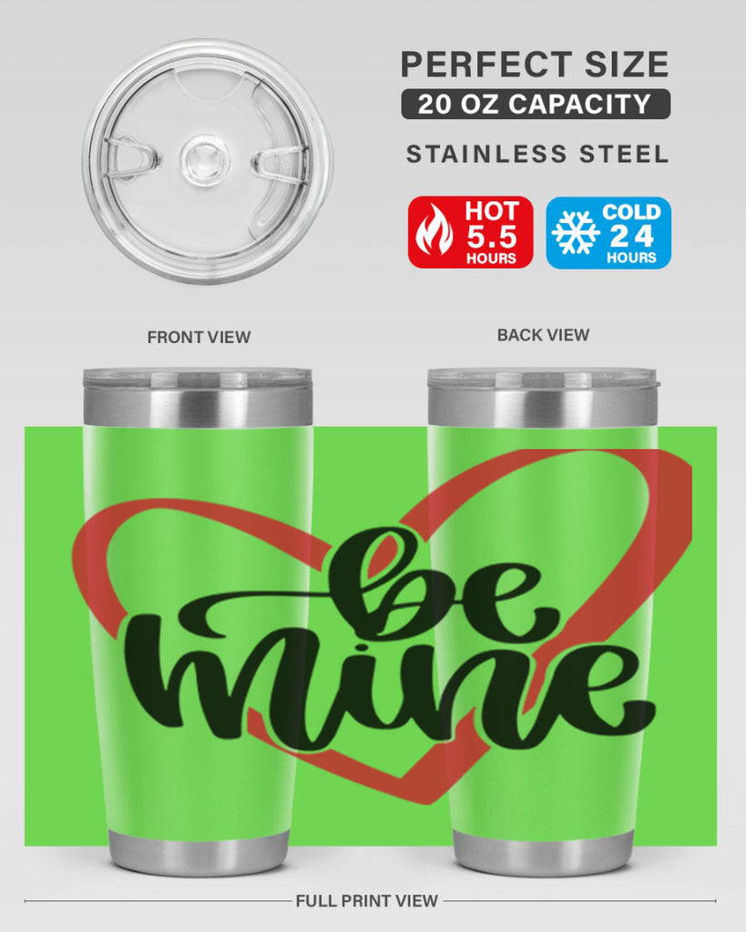 be mine 29#- valentines day- Tumbler