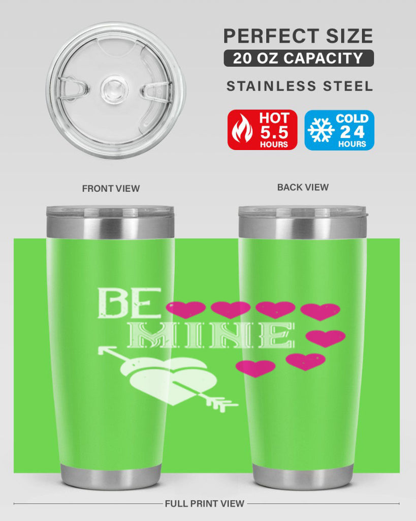 be mine 68#- valentines day- Tumbler