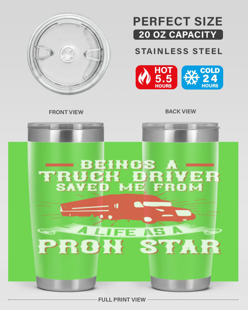 beings a truck driver saved me from a life as a pron star Style 17#- truck driver- tumbler