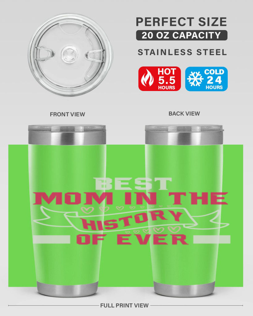 best mom in the history of ever 204#- mom- Tumbler