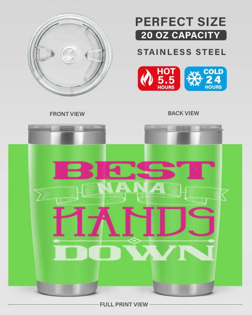 best nana hands down 35#- grandma - nana- Tumbler