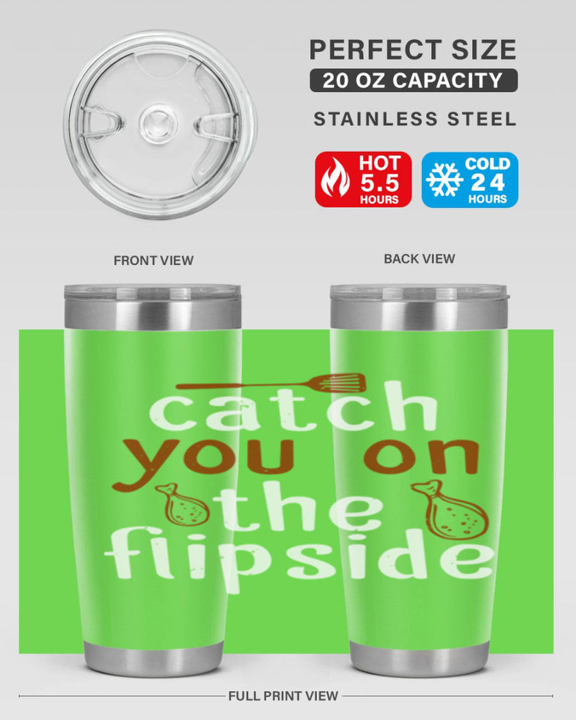 catch you on the flipside 3#- cooking- Tumbler