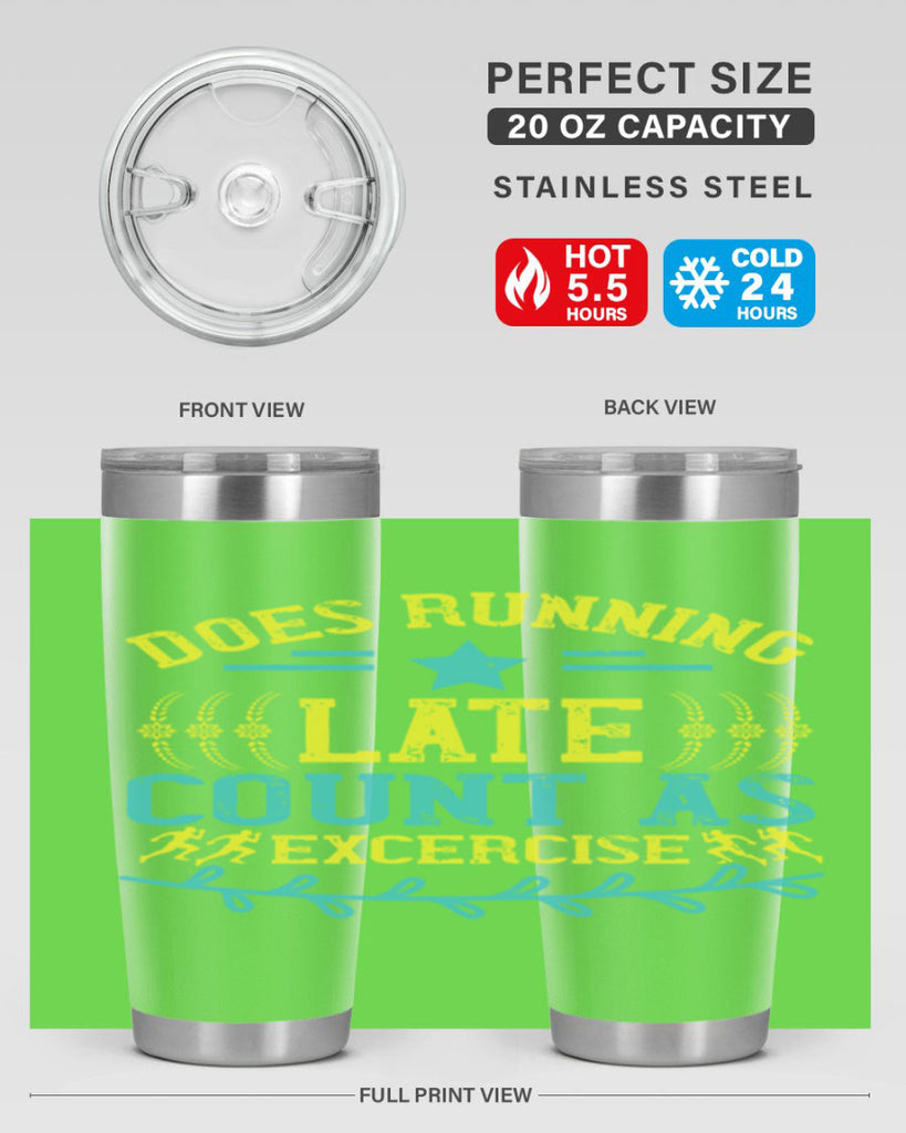 does running late count as excercise 46#- running- Tumbler