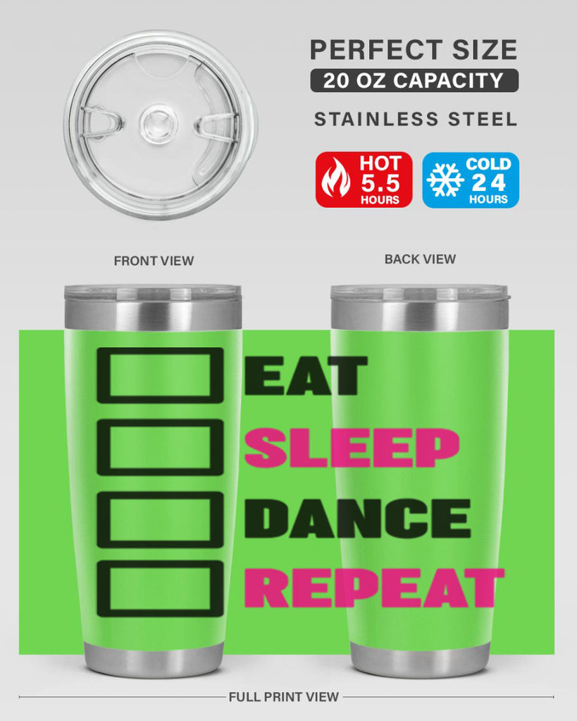 eat sleep dance repeat 34#- ballet- Tumbler