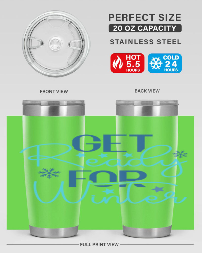 get ready for winter 113#- winter- Tumbler