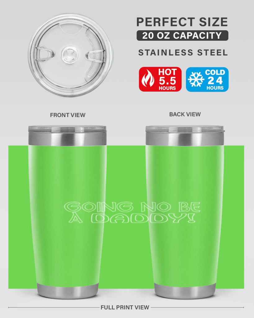 going no be a daddyh 13#- dad- Tumbler