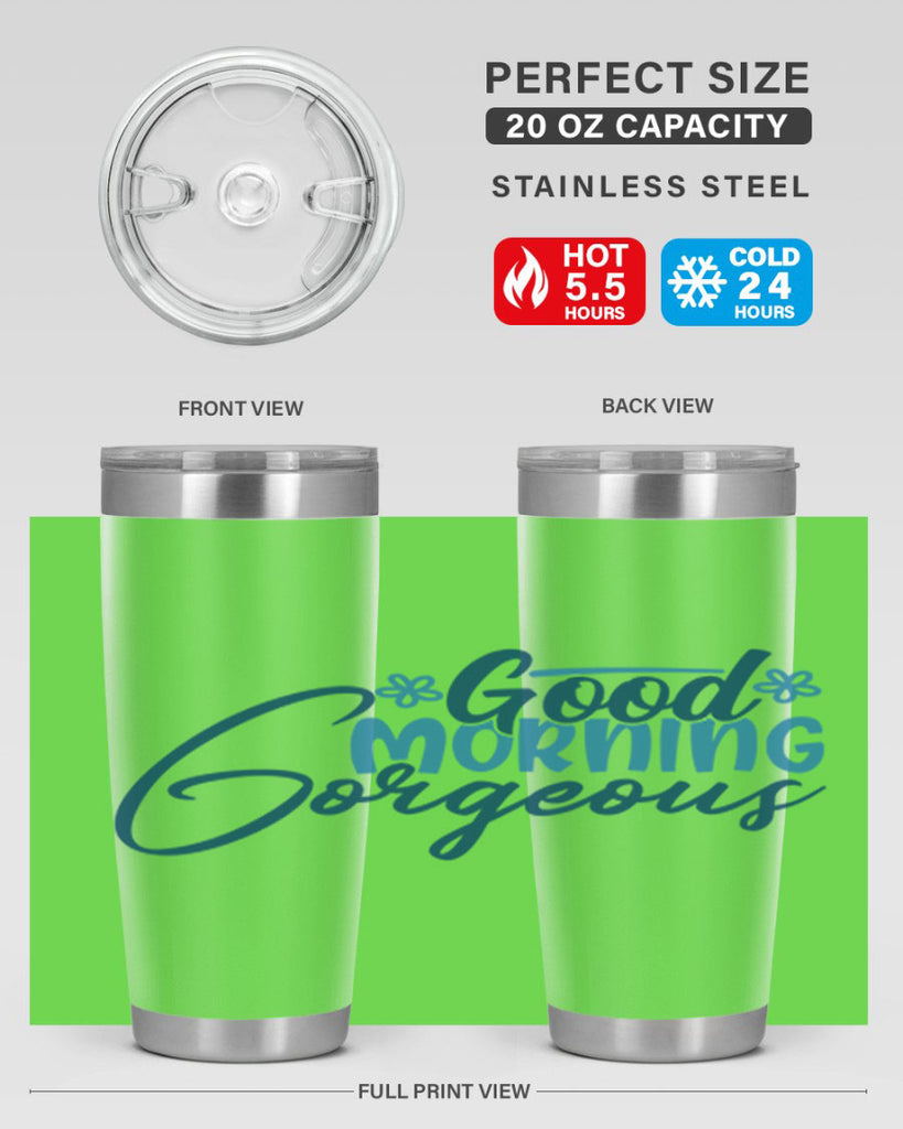 good morning gorgeous 76#- bathroom- Tumbler
