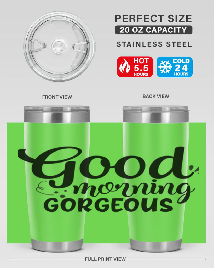 good morning gorgeous 77#- bathroom- Tumbler