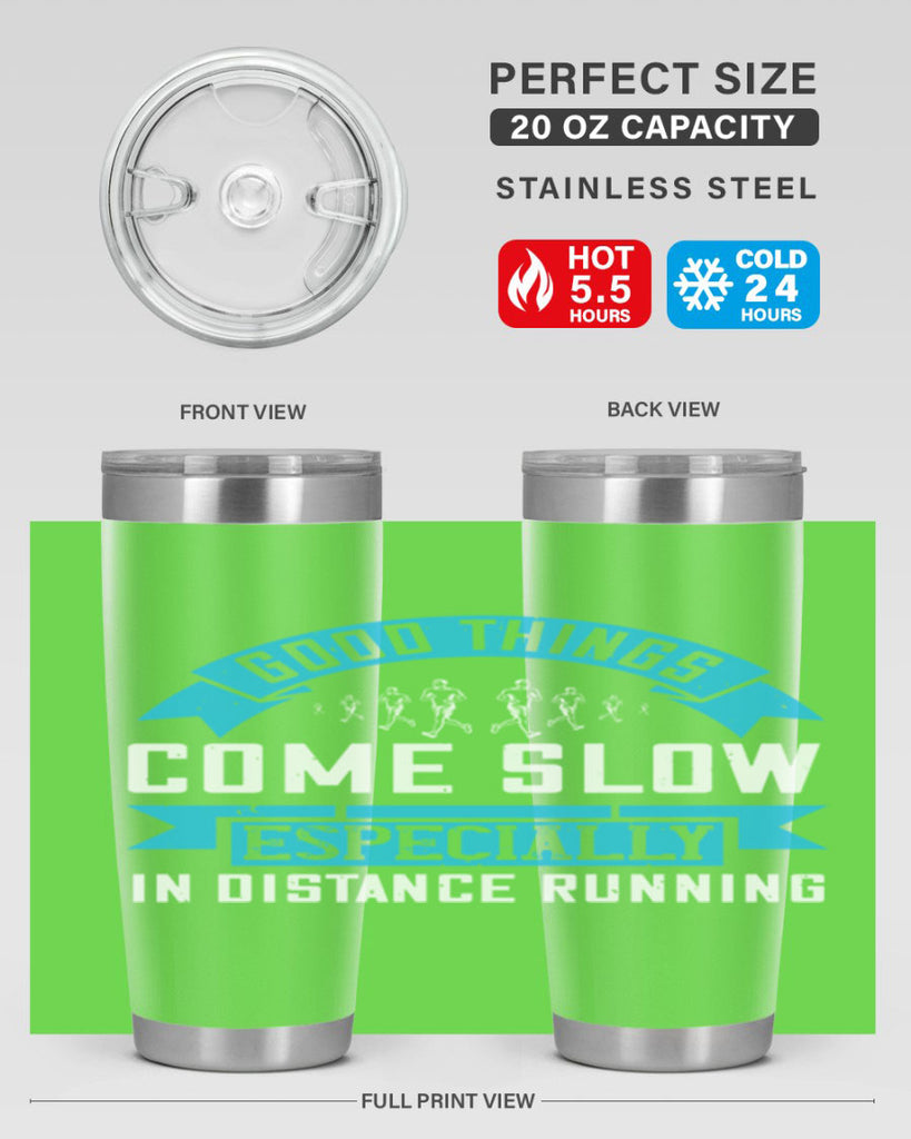 good things come slow especially in distance running 44#- running- Tumbler