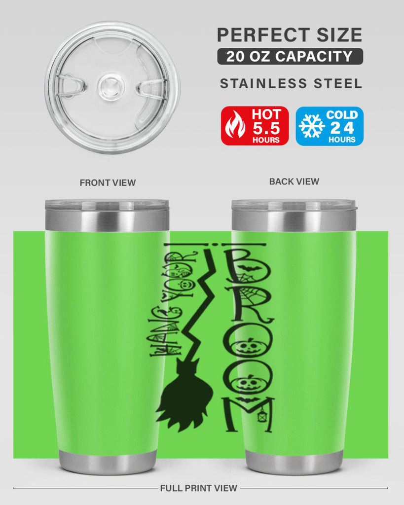 hang your broom 70#- halloween- Tumbler