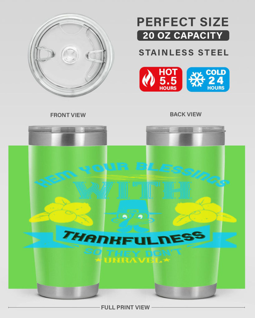 hem your blessings with thankfulness so they don’t unravel 33#- thanksgiving- Tumbler