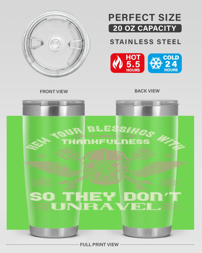 hem your blessings with thankfulness so they don’t unravel 34#- thanksgiving- Tumbler