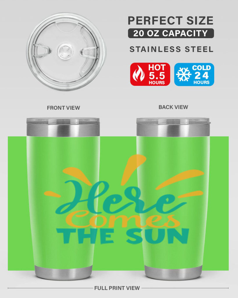 here comes the sun Style 95#- summer- Tumbler