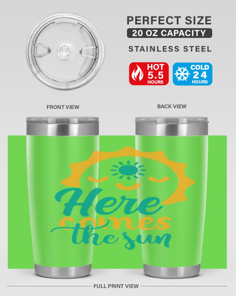 here comes the sun Style 96#- summer- Tumbler