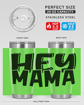 hey mama Style 17#- autism- Tumbler