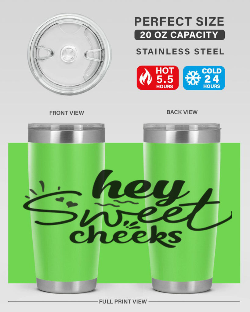 hey sweet cheeks 71#- bathroom- Tumbler