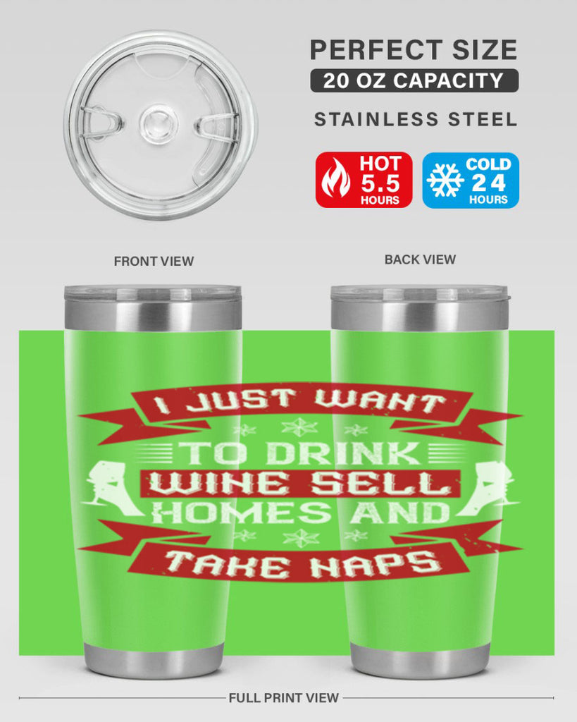 i just want to drink wine sell home and take naps 44#- drinking- Tumbler