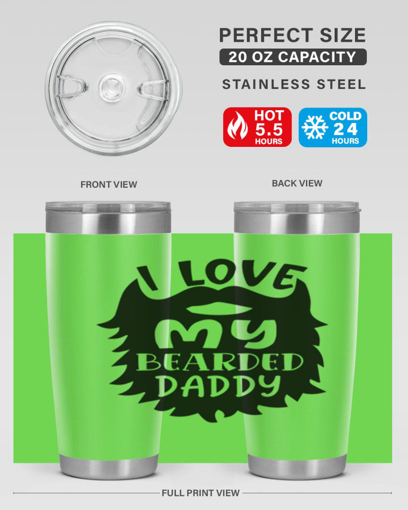 i love my bearded daddy Style 248#- baby- tumbler