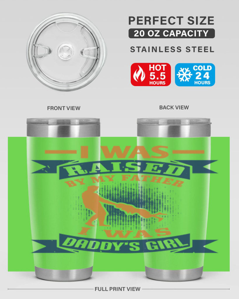 i was raised by my father 212#- fathers day- Tumbler