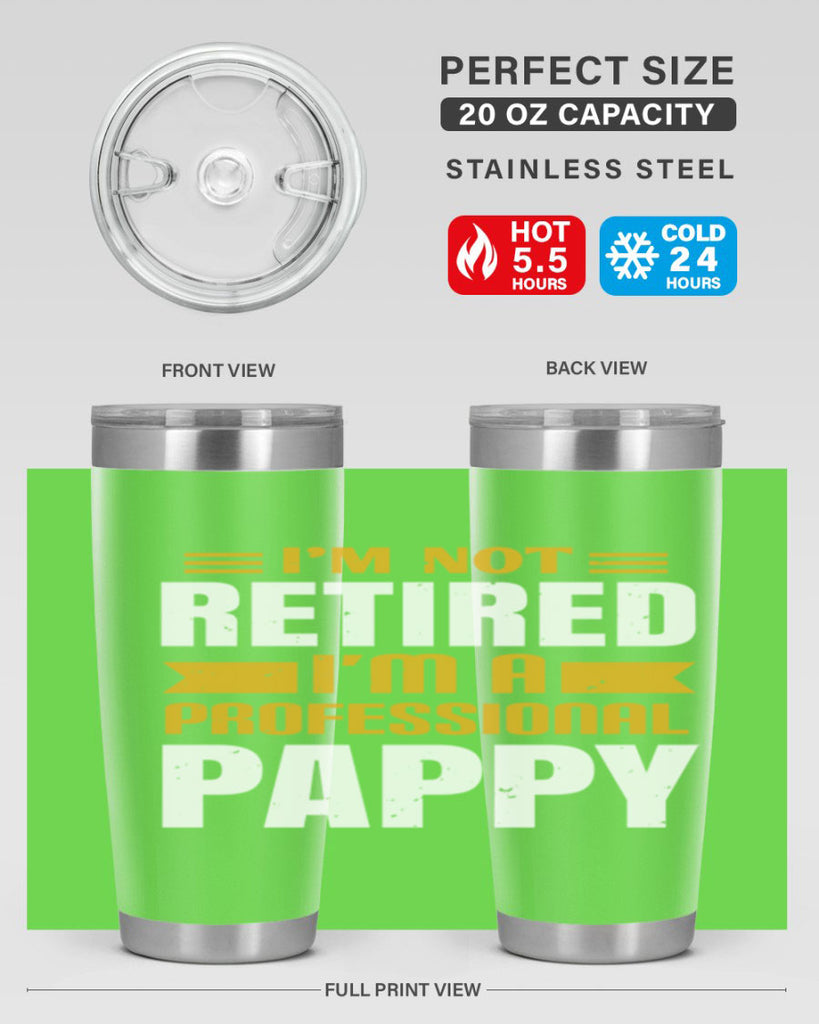im not retired im a professional pappy 35#- grandpa - papa- Tumbler