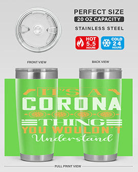 it’s a corona thing you wouldn’t understand Style 29#- corona virus- Tumbler