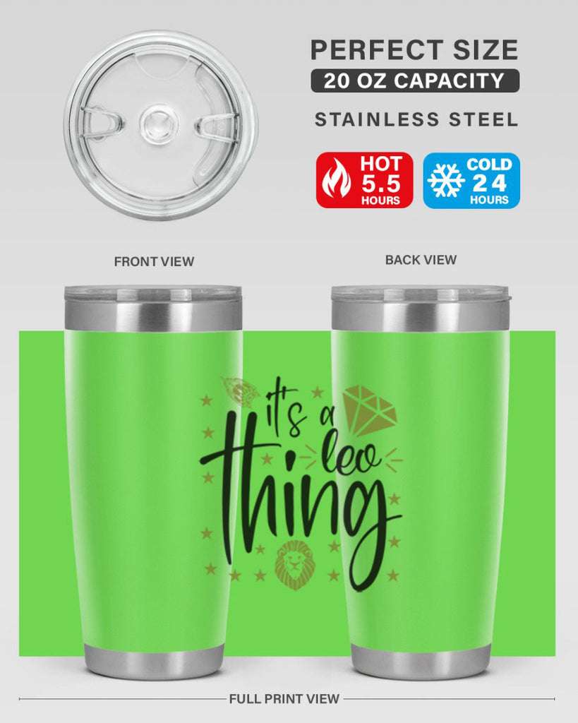 its a Leo thing 267#- zodiac- Tumbler