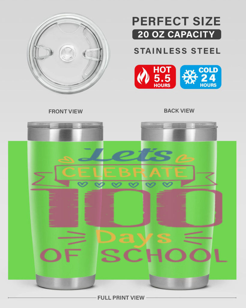 let's celebrate days of school 4#- 100 days of school- Tumbler