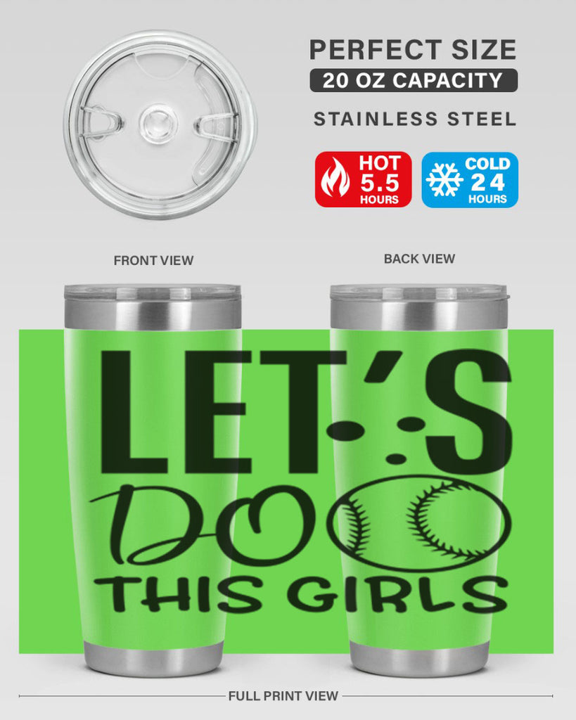 lets do this girls 2281#- softball- Tumbler