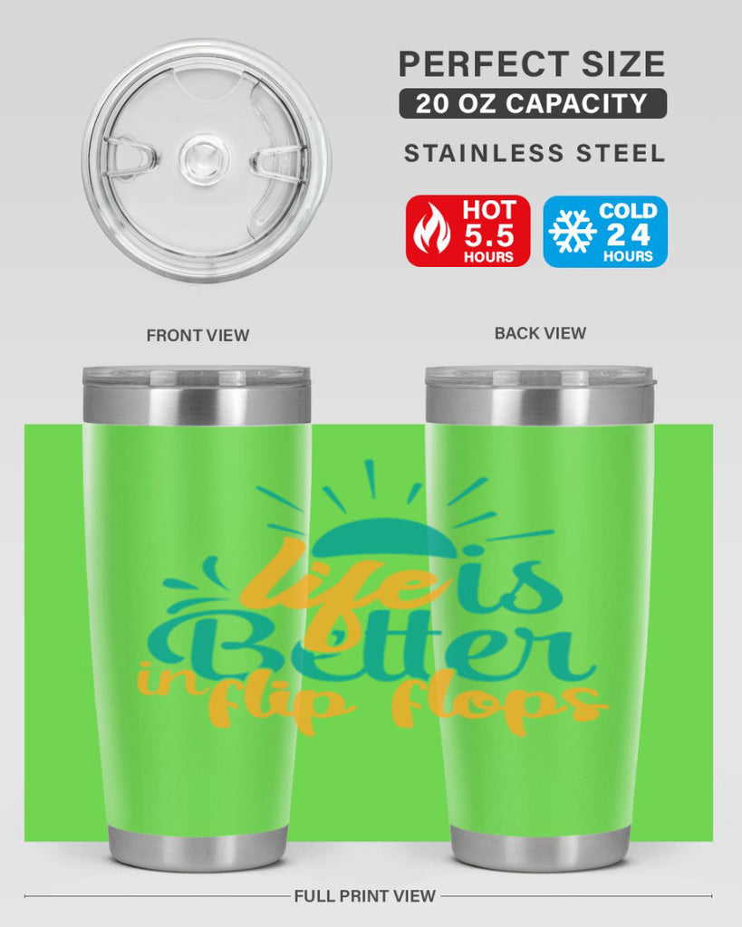 life is better in flip flops Style 90#- summer- Tumbler