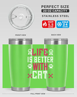 life is better with cat Style 65#- cat- Tumbler