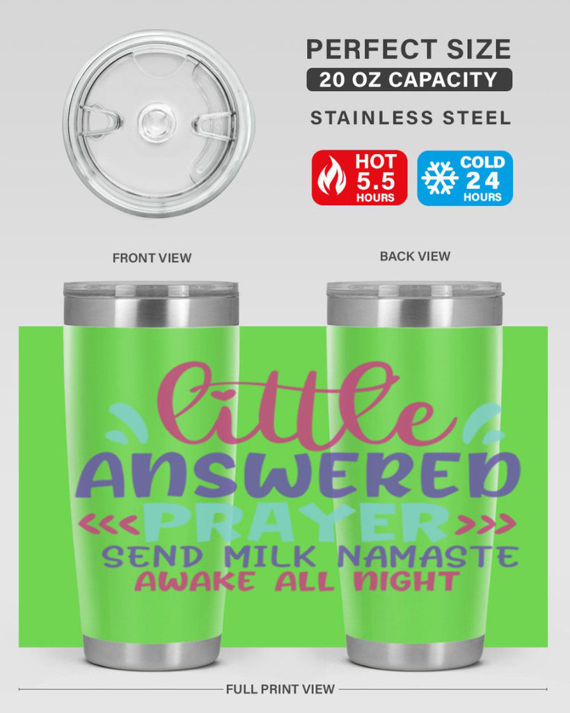 little answered prayer send milk namaste awake all night Style 233#- baby- tumbler