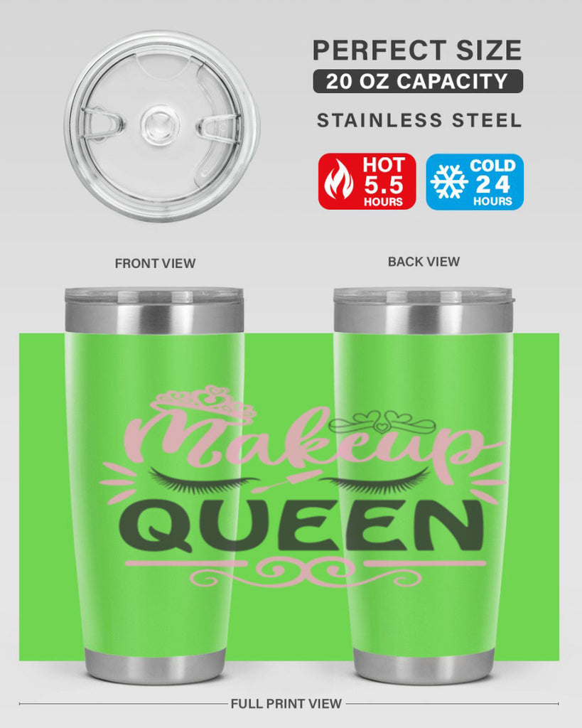 makeup queen Style 152#- make up- Tumbler