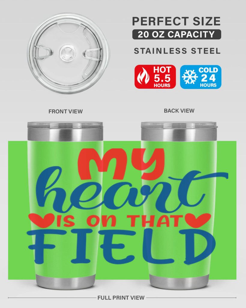 my heart is on that field 2050#- baseball- Tumbler