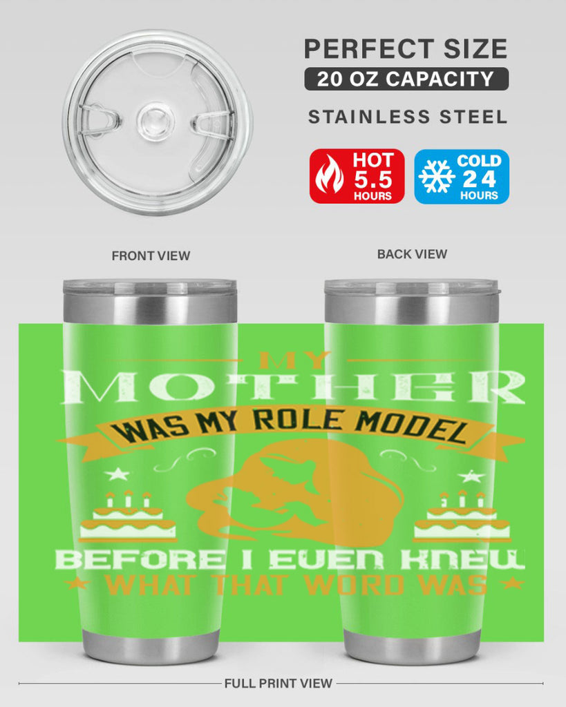 my mother was my role model 41#- mothers day- Tumbler