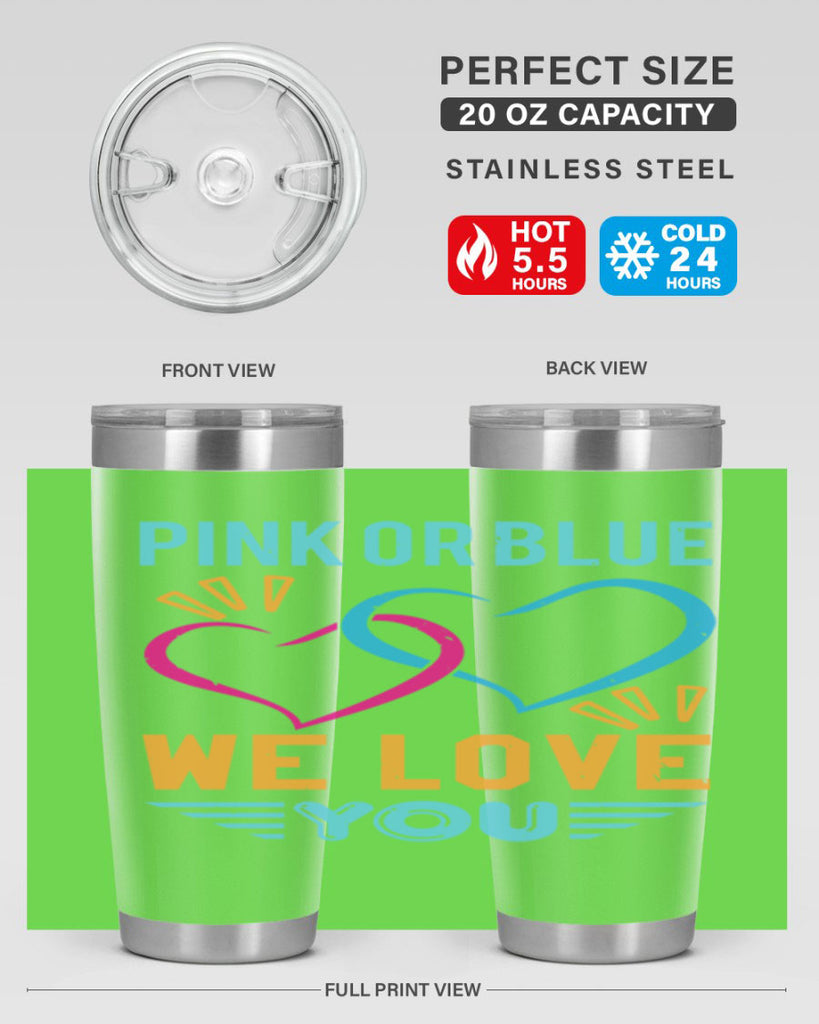 pink or blue we love you Style 20#- baby shower- tumbler