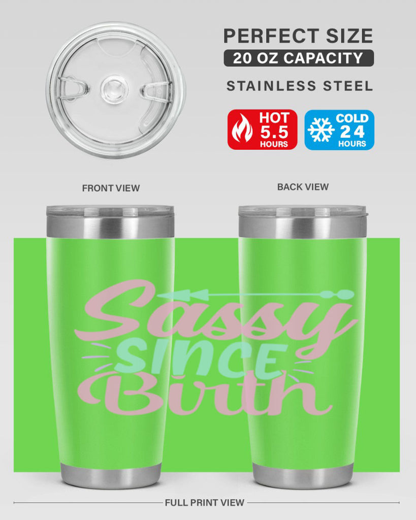 sassy since birth Style 1#- baby- Tumbler