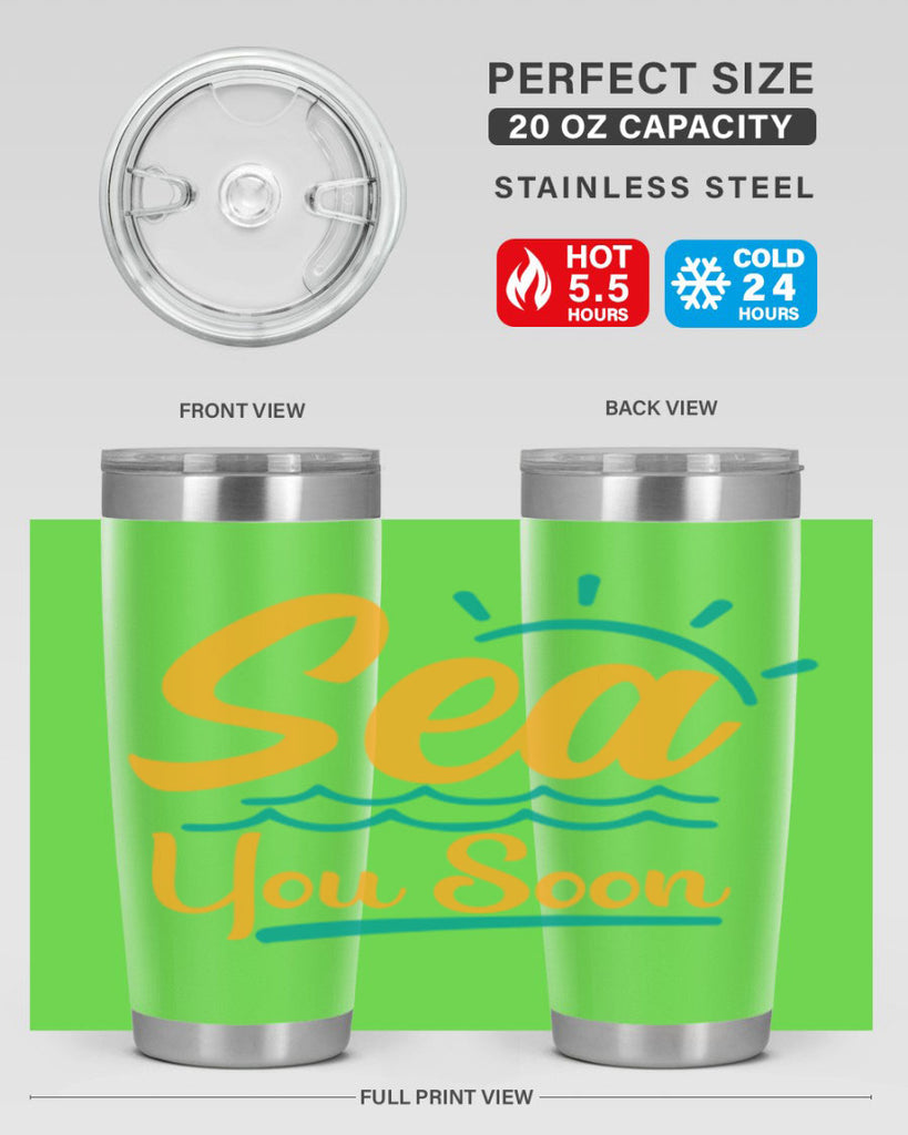 sea you soon Style 76#- summer- Tumbler