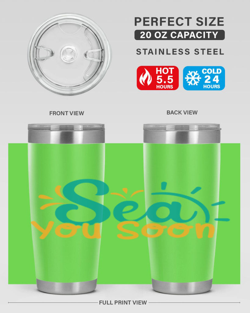 sea you soon Style 78#- summer- Tumbler