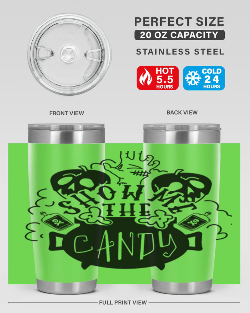 show me the candy 25#- halloween- Tumbler