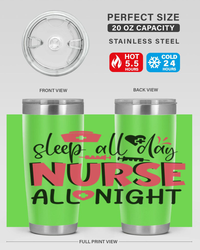 sleep all day nurse all night Style 350#- nurse- tumbler