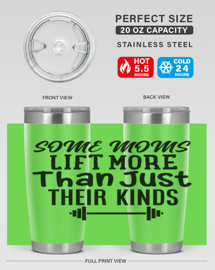 some moms lift more than just their kinds 18#- gym- Tumbler