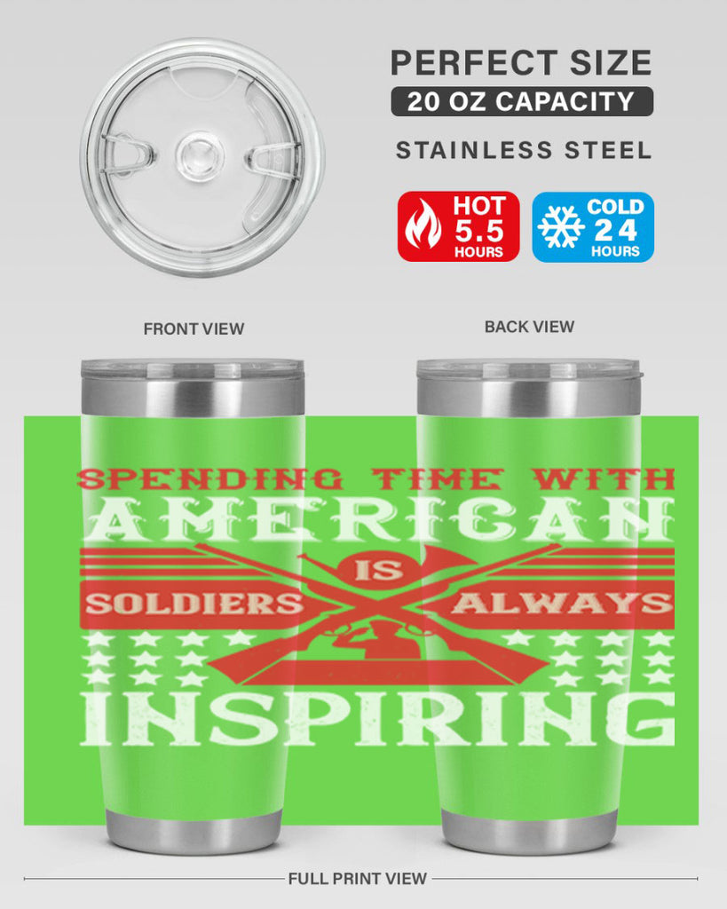 spending time with america’s soldiers is always inspiring 30#- Veterns Day- Tumbler