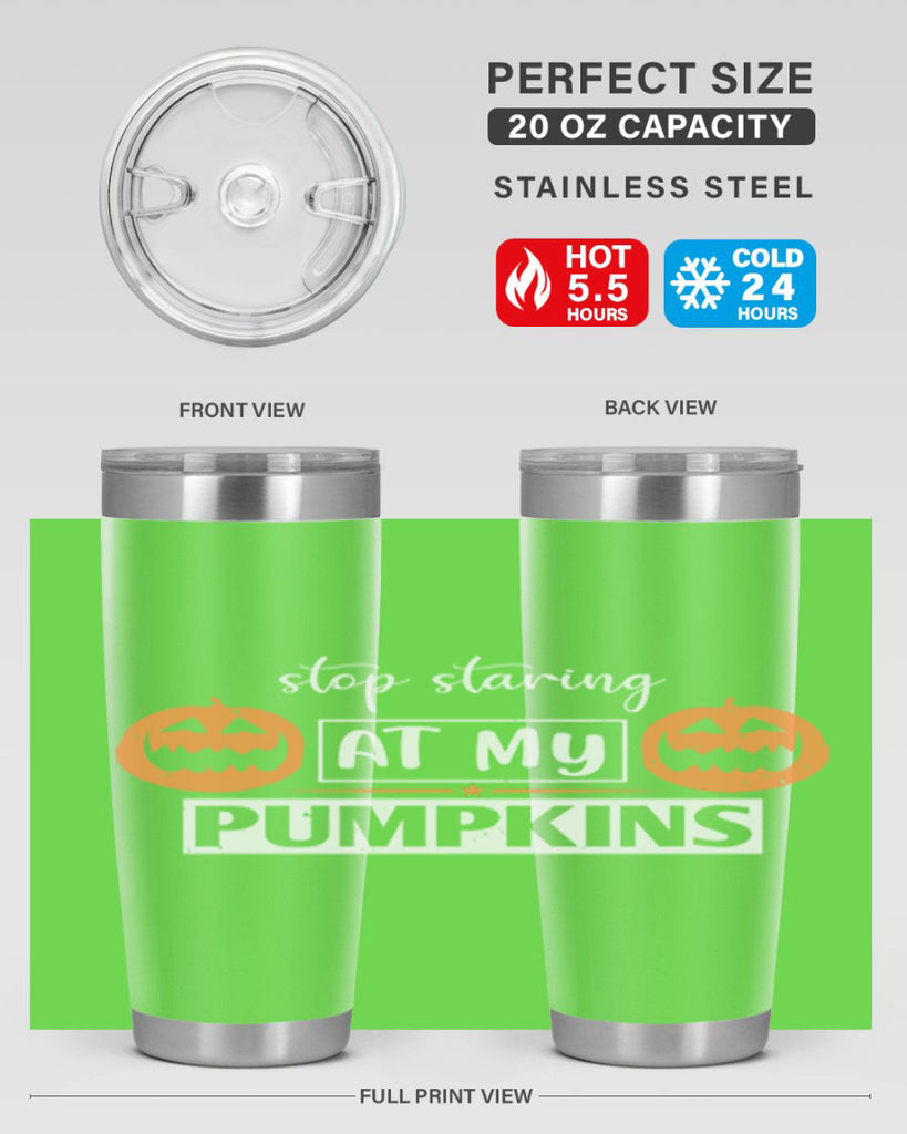 stop staring at my pumpkins 131#- halloween- Tumbler