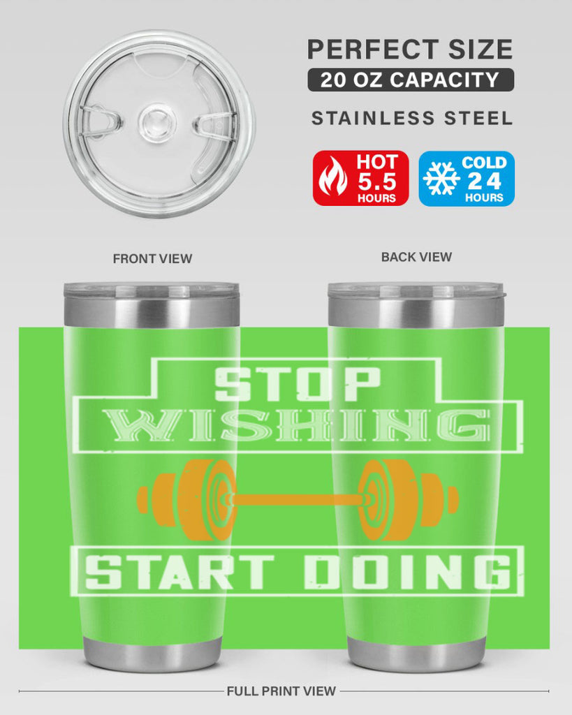 stop weshing start doing 74#- gym- Tumbler