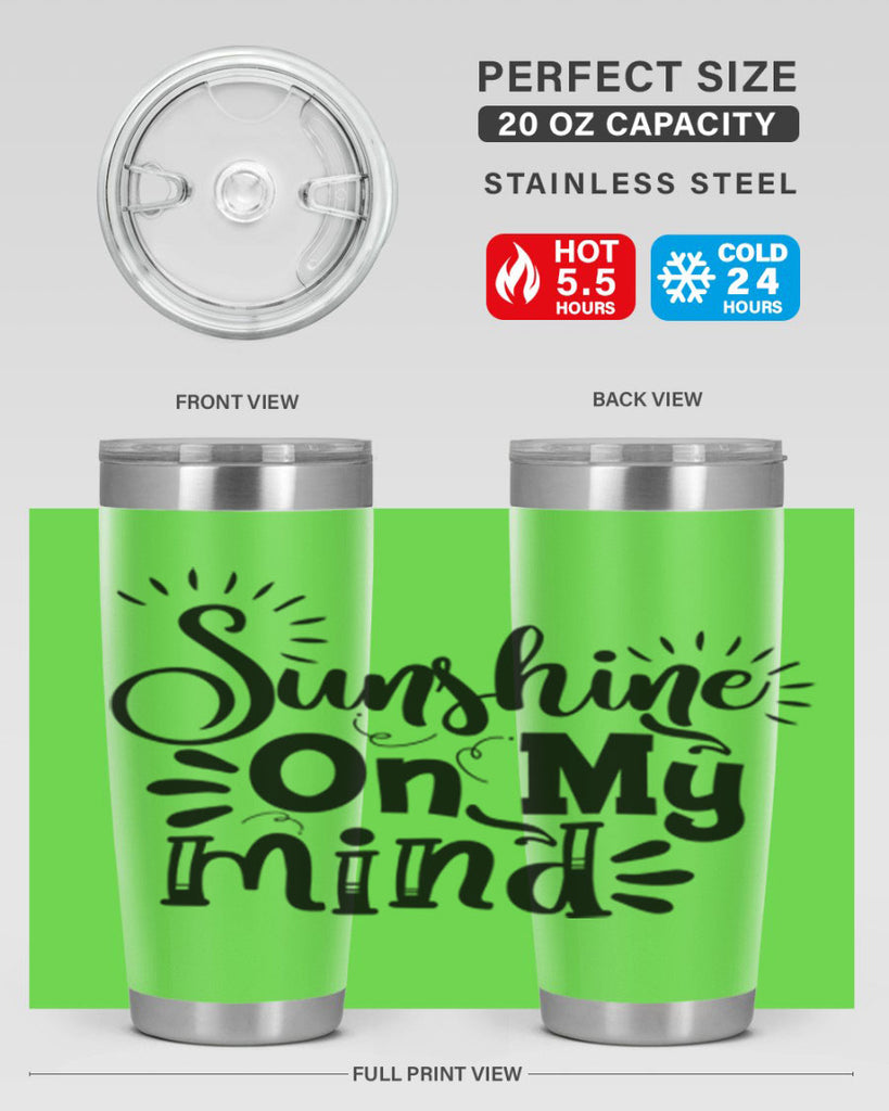 sunshine on my mind Style 73#- summer- Tumbler
