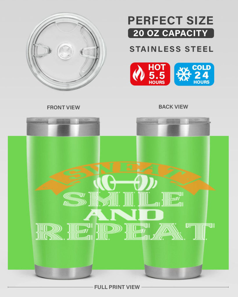 sweat smail and repeat 67#- gym- Tumbler
