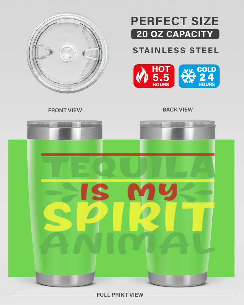 tequila is my spirit animal 1#- cinco de mayo- Tumbler