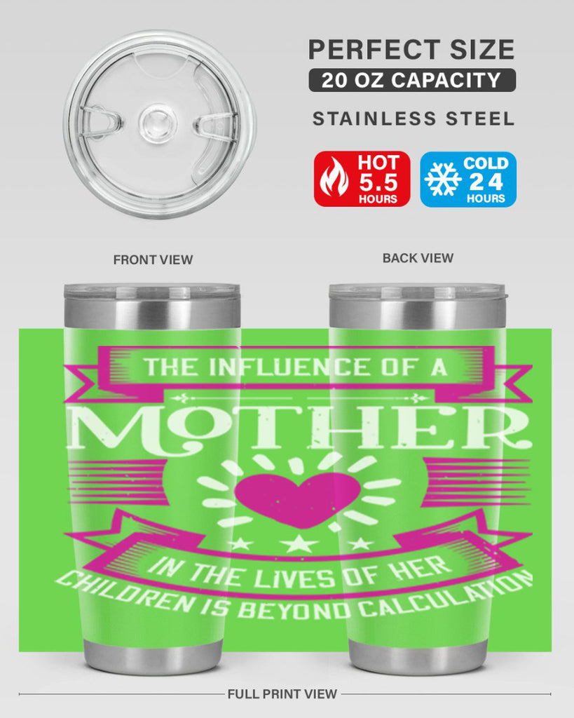 the influence of a mother 31#- mothers day- Tumbler